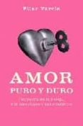 amor puro y duro: psicologia de la pareja, sus emociones y sus co nflictos-pilar varela-9788497342193 amor puro y duro: psicologia de la pareja, sus emociones y sus co nflictos-pilar varela-9788497342193