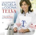las recetas de la escuela de cocina telva: trucos y secretos de s ese san martin para triunfar en la mesa-sese san martin-9788497349093 las recetas de la escuela de cocina telva: trucos y secretos de s ese san martin para triunfar en la mesa-sese san martin-9788497349093