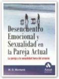 desencuentro emocional y sexualidad en la pareja actual: la parej a y la sexualidad fuera del armario-m.d. muntane-9788497352093 desencuentro emocional y sexualidad en la pareja actual: la parej a y la sexualidad fuera del armario-m.d. muntane-9788497352093