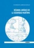 regimen juridico de la seguridad maritima-maria remedios zamora rosendo-9788497454193 regimen juridico de la seguridad maritima-maria remedios zamora rosendo-9788497454193