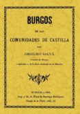 burgos en las comunidades de castilla (ed. facsimil)-anselmo salva-9788497610193 burgos en las comunidades de castilla (ed. facsimil)-anselmo salva-9788497610193
