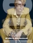 100 años de moda masculina-cally blackman-9788498013993 100 años de moda masculina-cally blackman-9788498013993