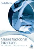 masaje tradicional tailandes: la danza terapeutica-paula bande-9788498271393 masaje tradicional tailandes: la danza terapeutica-paula bande-9788498271393