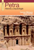 petra: historia y arqueologia-carmen blanquez-9788498272093 petra: historia y arqueologia-carmen blanquez-9788498272093