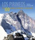 los pirineos. las 100 mejores ascensiones y excursiones-patrice de bellefon-9788498290493 los pirineos. las 100 mejores ascensiones y excursiones-patrice de bellefon-9788498290493