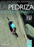 la pedriza: escalada deportiva-luis santamaria navarrete-9788498292893 la pedriza: escalada deportiva-luis santamaria navarrete-9788498292893