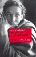 la estudiante-christian schunemann-9788498413793 la estudiante-christian schunemann-9788498413793
