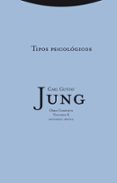 tipos psicologicos (vol. 6)-carl gustav jung-9788498794793 tipos psicologicos (vol. 6)-carl gustav jung-9788498794793
