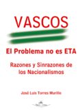 vascos el problema no es eta. razones y sinrazones de los nacionalismos (ebook)-9788498862393 vascos el problema no es eta. razones y sinrazones de los nacionalismos (ebook)-9788498862393