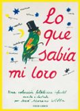 lo que sabia mi loro-jose moreno villa-9788498950793 lo que sabia mi loro-jose moreno villa-9788498950793
