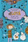 les coses de la lota: un per tots i tots per un!-alice pantermuller-9788499065793 les coses de la lota: un per tots i tots per un!-alice pantermuller-9788499065793