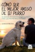 como ser el mejor amigo de su perro: el manual de adiestramietno clasico para los propietarios-9788499104393 como ser el mejor amigo de su perro: el manual de adiestramietno clasico para los propietarios-9788499104393