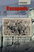escapado-luis lamela garcia-9788499140193 escapado-luis lamela garcia-9788499140193