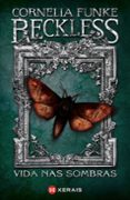 reckless. vida nas sombras-cornelia funke-9788499144993 reckless. vida nas sombras-cornelia funke-9788499144993