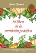 el libro de la nutricion practica (ebook)-9788499175393 el libro de la nutricion practica (ebook)-9788499175393