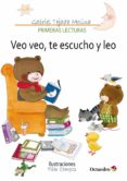 veo veo, te escucho y leo-gabriel tejada molina-9788499218793 veo veo, te escucho y leo-gabriel tejada molina-9788499218793