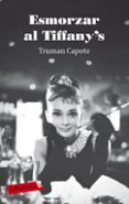 esmorzar a tiffany s-truman capote-9788499301693 esmorzar a tiffany s-truman capote-9788499301693