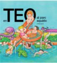 en teo al parc aquatic-9788499324593 en teo al parc aquatic-9788499324593