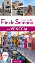 un gran fin de semana en venecia 2017 (2ª ed.)-denis montagnon-9788499359793 un gran fin de semana en venecia 2017 (2ª ed.)-denis montagnon-9788499359793