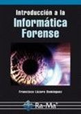 introduccion a la informática forense-francisco lazaro dominguez-9788499642093 introduccion a la informática forense-francisco lazaro dominguez-9788499642093