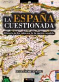 la españa cuestionada (ebook)-luis enrique iñigo fernandez-9788499674193 la españa cuestionada (ebook)-luis enrique iñigo fernandez-9788499674193