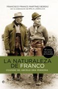 la naturaleza de franco-francisco franco martinez bordiu-9788499700793 la naturaleza de franco-francisco franco martinez bordiu-9788499700793