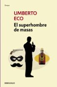 el superhombre de masas-umberto eco-9788499895093 el superhombre de masas-umberto eco-9788499895093