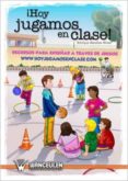 ¡hoy jugamos en clase! (ebook)-9788499932293 ¡hoy jugamos en clase! (ebook)-9788499932293
