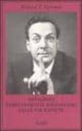 deviazioni perfettamente ragionevoli dalle vie battute.-richard phillips feynman-9788845921193 deviazioni perfettamente ragionevoli dalle vie battute.-richard phillips feynman-9788845921193