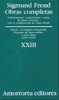 obras completas (vol. xxiii): moises y la religion monoteista, es quema del psicoanalisis y otras obras (1937-1939)-sigmund freud-9789505185993 obras completas (vol. xxiii): moises y la religion monoteista, es quema del psicoanalisis y otras obras (1937-1939)-sigmund freud-9789505185993