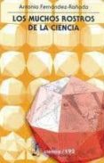 los muchos rostros de la ciencia-antonio fernandez-rañada-9789681668693 los muchos rostros de la ciencia-antonio fernandez-rañada-9789681668693
