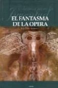 el fantasma de la opera: clasicos para la juventud-gaston leroux-9789875930193 el fantasma de la opera: clasicos para la juventud-gaston leroux-9789875930193