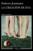 la creación de eva (ebook)-federico jeanmaire-9789876705493 la creación de eva (ebook)-federico jeanmaire-9789876705493