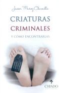 criaturas criminales y como encontrarlas-javier jesus muñoz chumilla-9789895158393 criaturas criminales y como encontrarlas-javier jesus muñoz chumilla-9789895158393