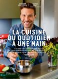 LA CUISINE DU QUOTIDIEN À UNE MAIN