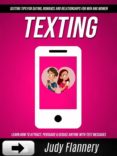 Amazon libros de audio descargar ipod TEXTING: LEARN HOW TO ATTRACT, PERSUADE & SEDUCE ANYONE WITH TEXT MESSAGES (SEXTING TIPS FOR DATING, ROMANCE AND RELATIONSHIPS FOR MEN AND WOMEN) 9791221330793