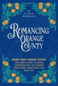 ROMANCING ORANGE COUNTY  (edición en inglés)