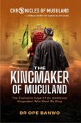 THE KINGMAKER OF MUGULAND  (edición en inglés)