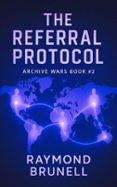 THE REFERRAL PROTOCOL