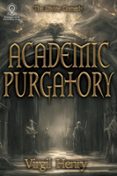 ACADEMIC PURGATORY: STUCK IN THE MIDDLE