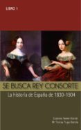 se busca rey consorte (ebook)-eusebio ferrer hortet-maria teresa puga garcia-2910018950083 se busca rey consorte (ebook)-eusebio ferrer hortet-maria teresa puga garcia-2910018950083