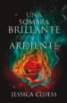 una sombra brillante y ardiente-jessica cluess-9788417036003 una sombra brillante y ardiente jessica cluess 9788417036003
