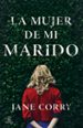 la mujer de mi marido-9788467053203 la mujer de mi marido 9788467053203