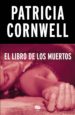 el libro de los muertos (doctora kay scarpetta 15) (ebook)-9788490707203 el libro de los muertos (doctora kay scarpetta 15) (ebook) 9788490707203