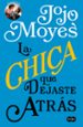 la chica que dejaste atrás-jojo moyes-9788491290803 la chica que dejaste atrás jojo moyes 9788491290803