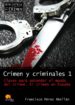 crimen y criminales 1: claves para entender el mundo del crimen-9788499670003 crimen y criminales 1: claves para entender el mundo del crimen 9788499670003