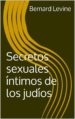 secretos sexuales intimos de los judios (ebook)-9781507145623 secretos sexuales intimos de los judios (ebook) 9781507145623