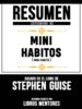 resumen extendido de mini habitos (mini habits) - basado en el libro de stephen guise (ebook)-9783966103923 resumen extendido de mini habitos (mini habits) basado en el libro de stephen guise (ebook) 9783966103923