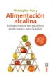 alimentacion alcalina: importancia del equilibrio basico para la salud-9788441434523 alimentacion alcalina: importancia del equilibrio basico para la salud 9788441434523