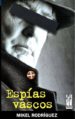 espias vascos-9788481363623 espias vascos 9788481363623